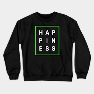 Happiness Crewneck Sweatshirt